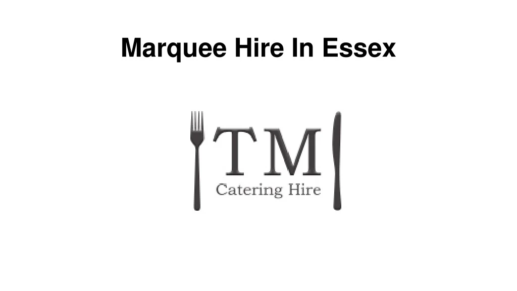 marquee hire in essex