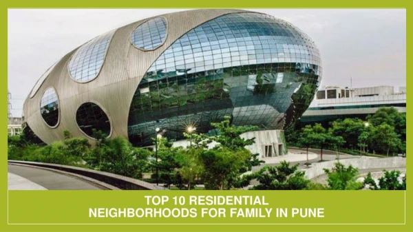 Top 10 Residential Neighborhoods for Family in Pune