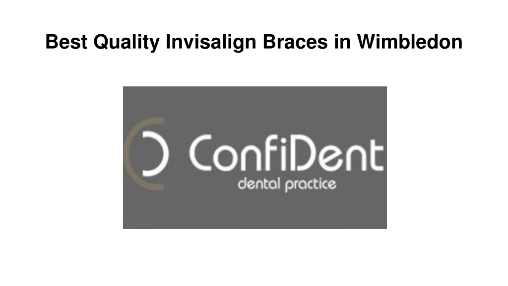 best quality invisalign braces in wimbledon