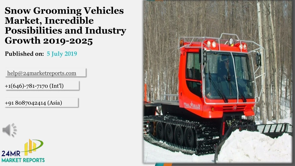 snow grooming vehicles market incredible possibilities and industry growth 2019 2025