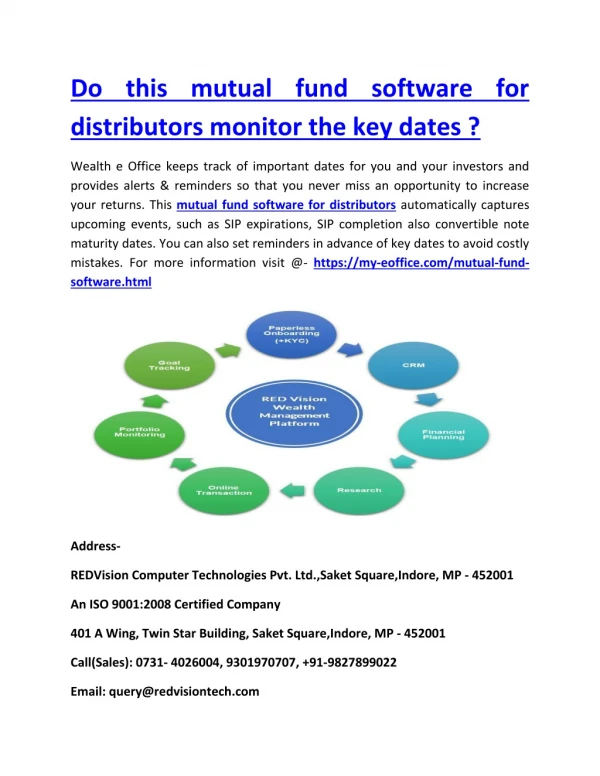 Do this mutual fund software for distributors monitor the key dates ?