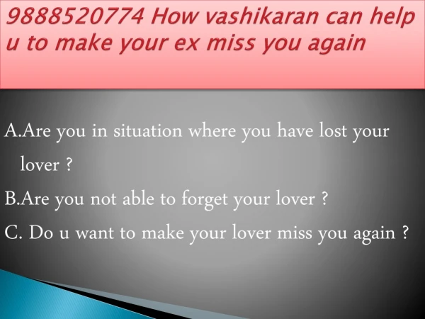 How Vashikaran specialist astrologer can make your lover love you again