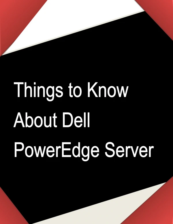 Things to Know About Dell Poweredge Server