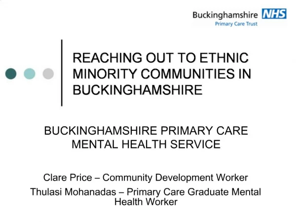 REACHING OUT TO ETHNIC MINORITY COMMUNITIES IN BUCKINGHAMSHIRE