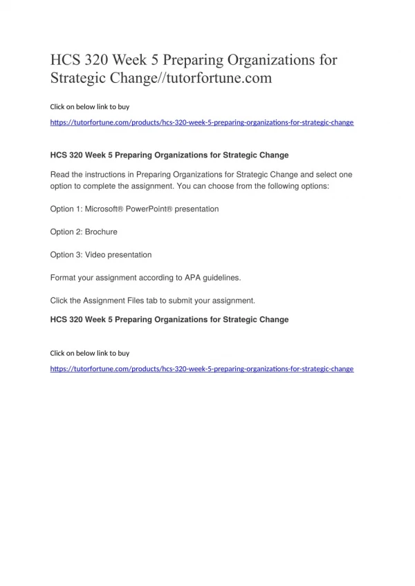 HCS 320 Week 5 Preparing Organizations for Strategic Change//tutorfortune.com