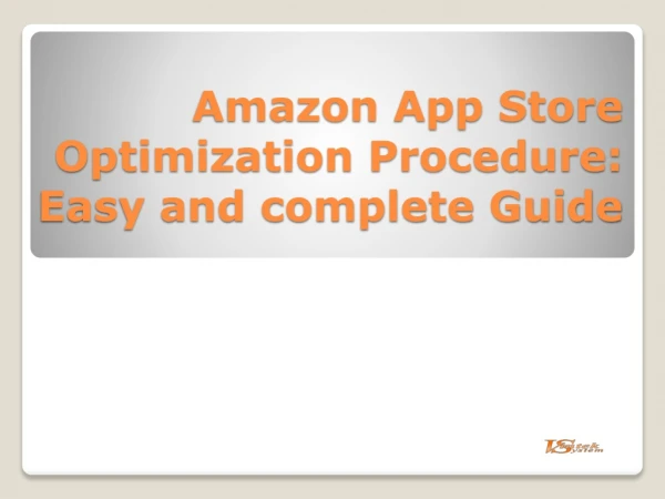 Amazon App Store Optimization Procedure: Easy and complete Guide