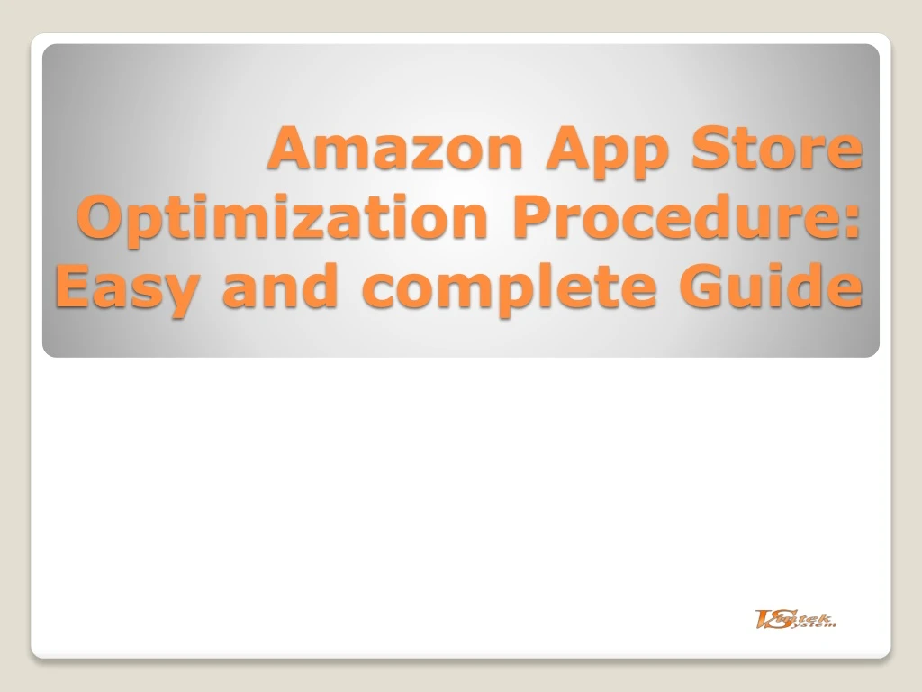 amazon app store optimization procedure easy and complete guide