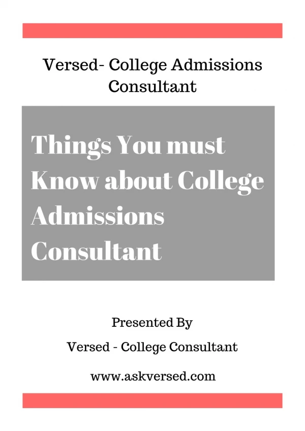 Things You must Know about College Admissions Consultant - Versed