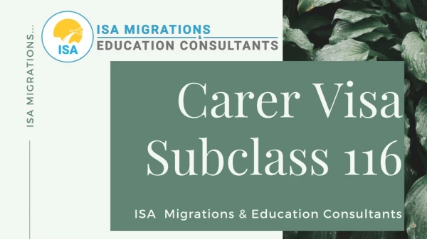Apply for Carer Visa Subclass 116 | ISA Migrations & Education Consultants