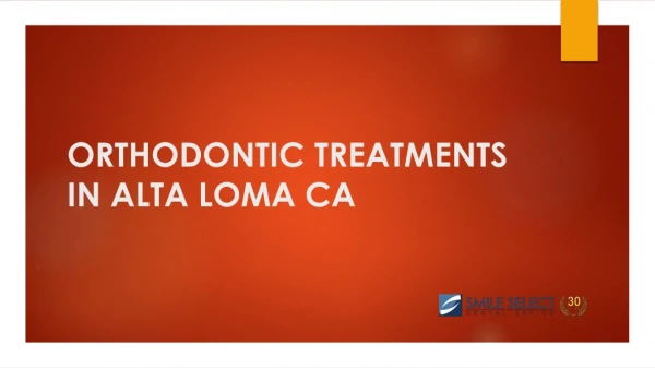 orthodontic treatment Alta Loma CA | Best Oral Surgery in California