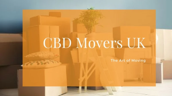 Best Removals Services-CBD Movers UK