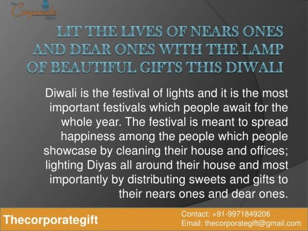 LIT THE LIVES OF NEARS ONES AND DEAR ONES WITH THE LAMP OF BEAUTIFUL GIFTS THIS DIWALI
