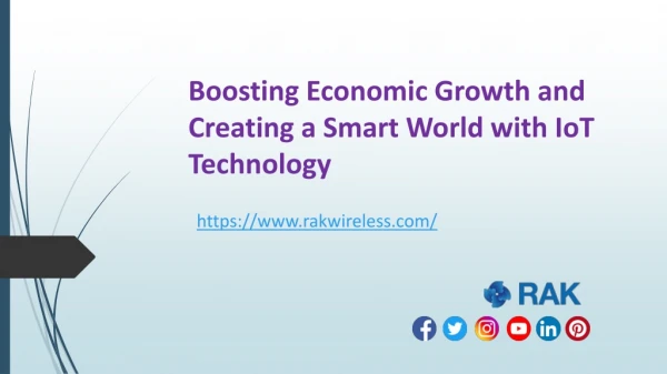 Boosting Economic Growth And Creating A Smart World With IoT Technology
