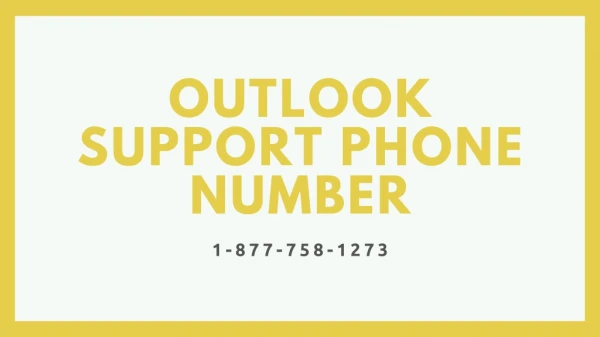 Outlook Support?1-877-758-1273?Phone Number
