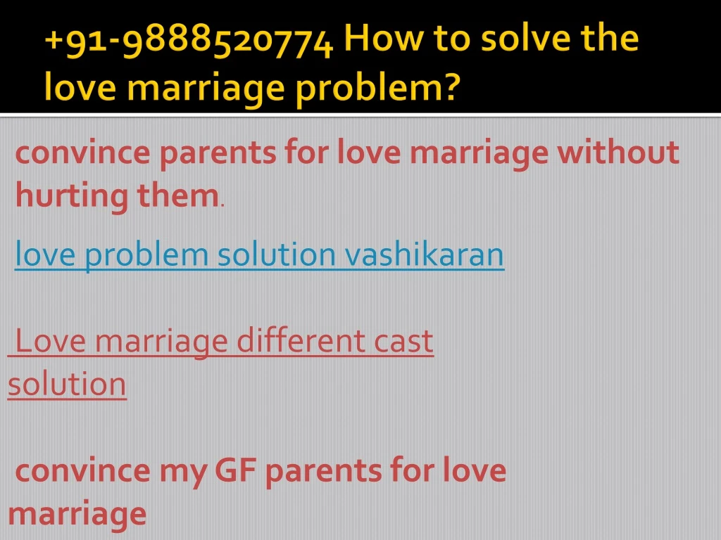 91 9888520774 how to solve the love marriage problem