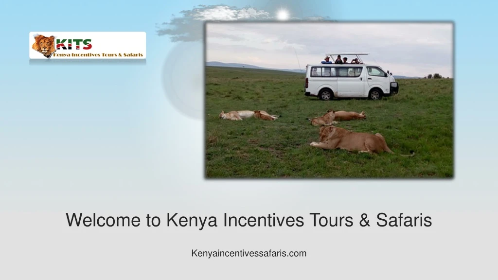 welcome to kenya incentives tours safaris