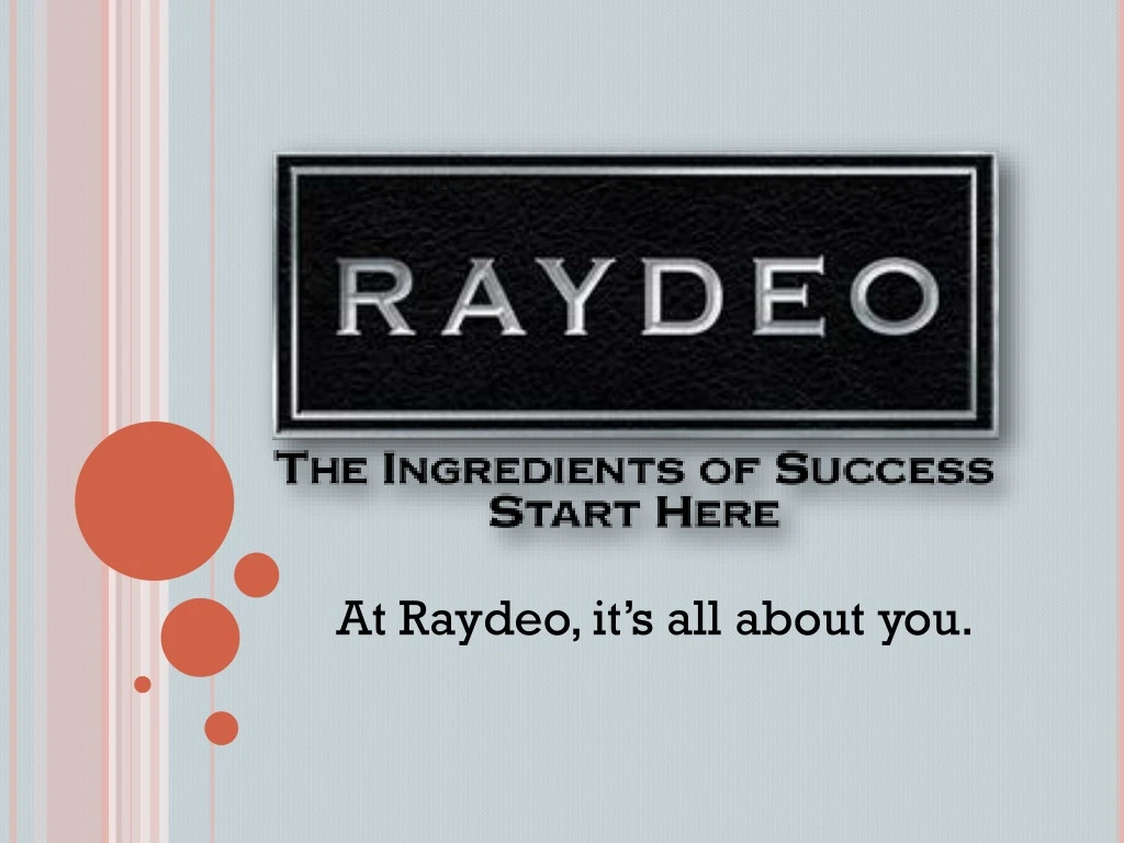 at raydeo it s all about you
