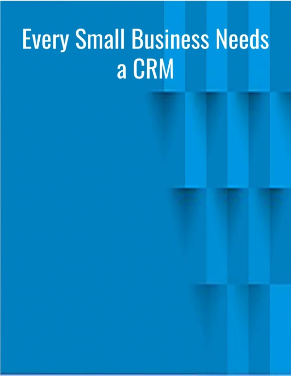 Every Small Business Needs a CRM