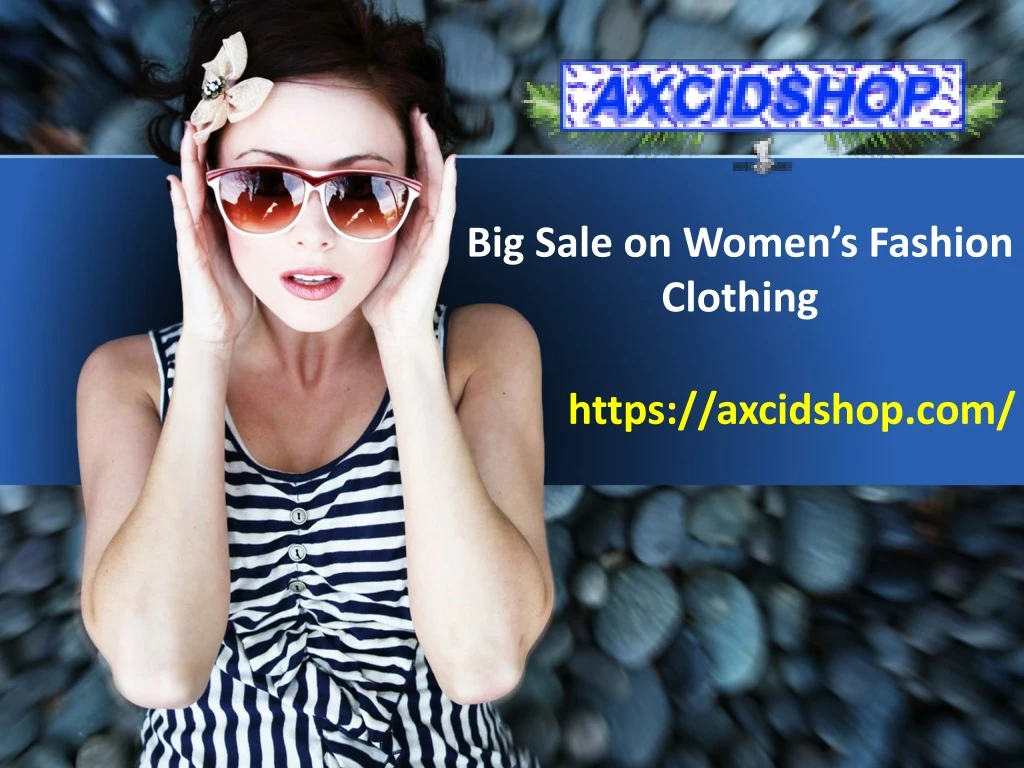 big sale on women s fashion clothing