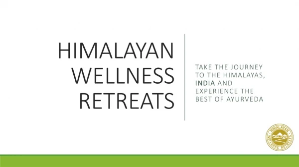 Himalayan Wellness Retreats in Himachal Pradesh India