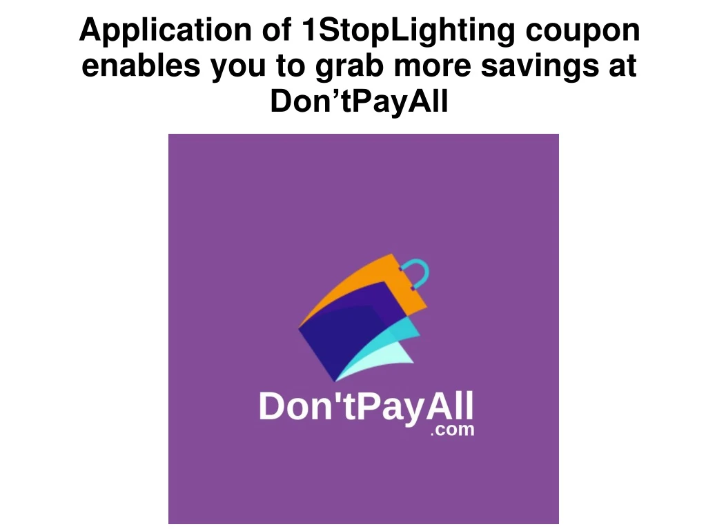 application of 1stoplighting coupon enables