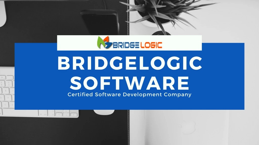 bridgelogic software certified software
