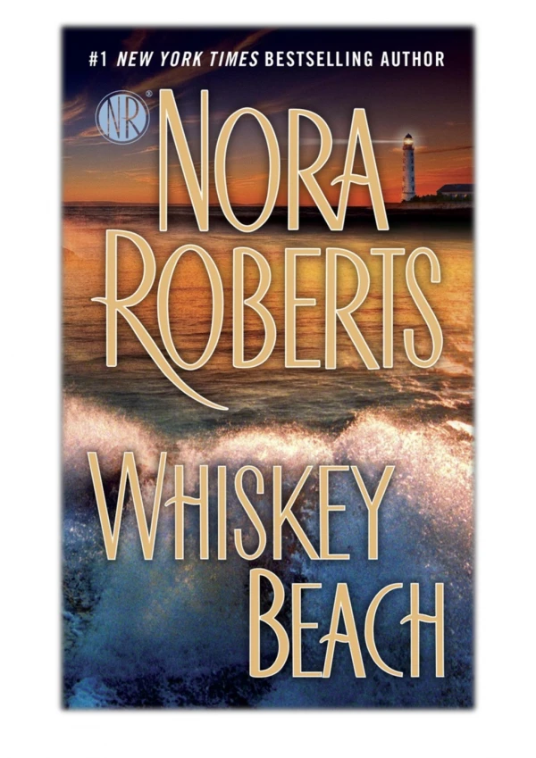 [PDF] Free Download Whiskey Beach By Nora Roberts