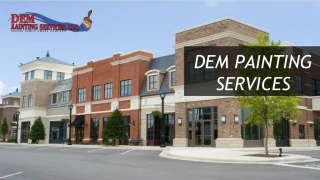 DEM Painting Services - Painting Services In Annapolis MD - slide 1