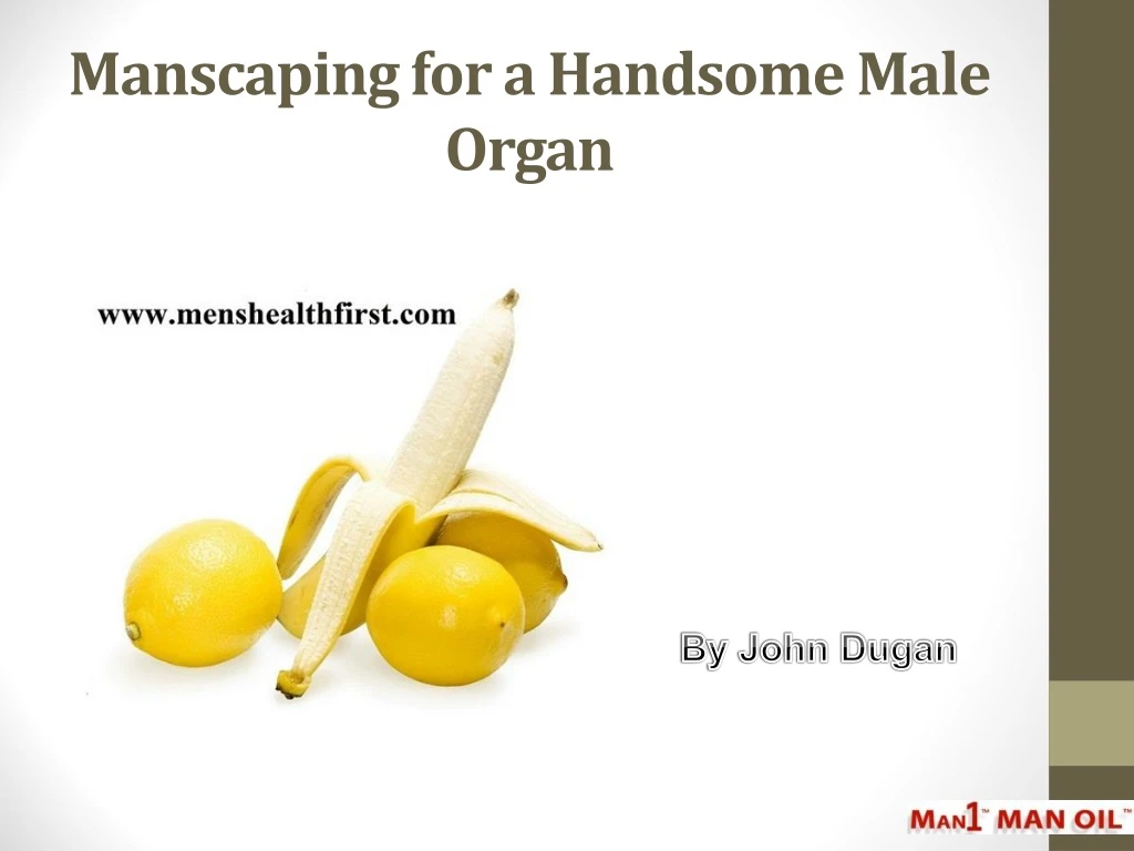 manscaping for a handsome male organ