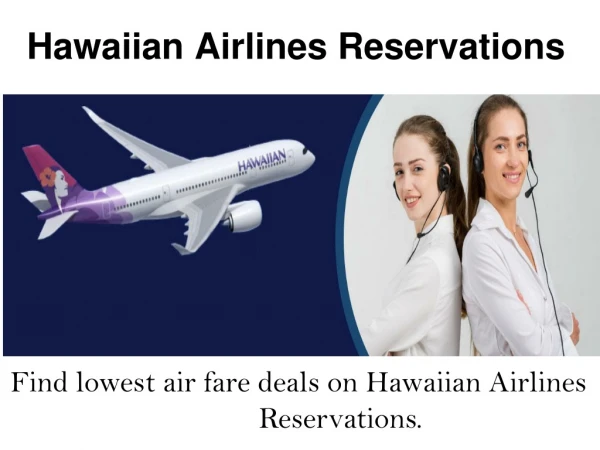 1-877-822-0001 | Hawaiian Airlines Reservations