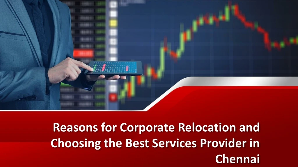 reasons for corporate relocation and choosing the best services provider in chennai