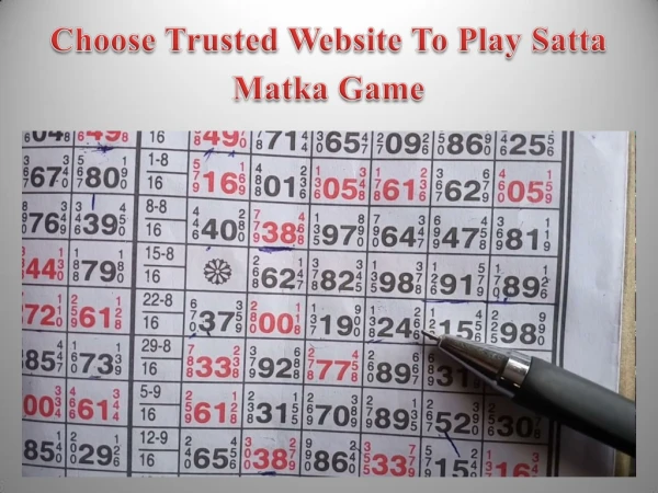 Choose Trusted Website To Play Satta Matka Game