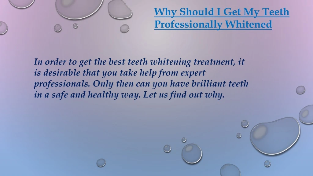why should i get my teeth professionally whitened
