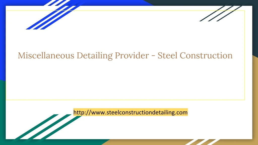 miscellaneous detailing provider steel