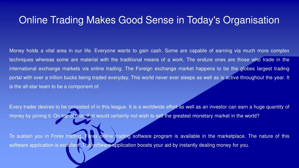 online trading makes good sense in today s organisation