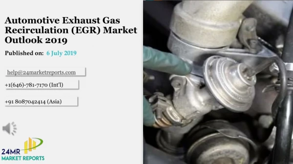 Automotive Exhaust Gas Recirculation (EGR) Market Outlook 2019