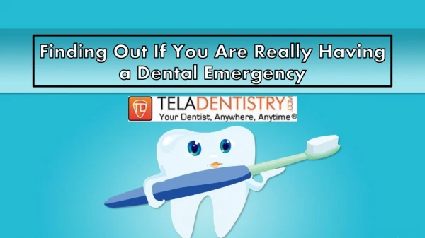 Finding Out If You Are Really Having a Dental Emergency