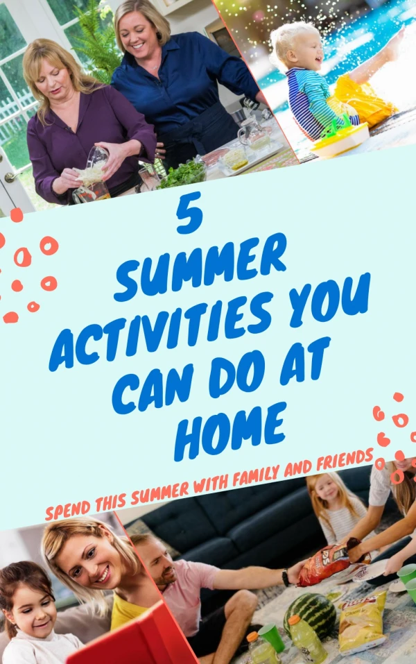 5 Summer Activities You Can Do At Home