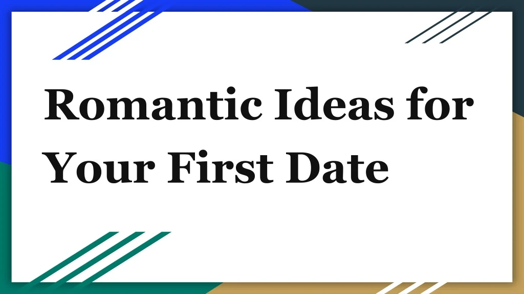 romantic ideas for your first date
