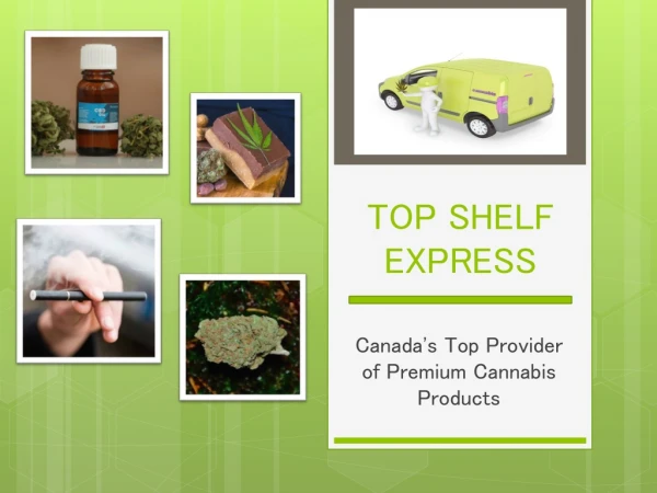 Buy Weed Online in Canada at Top Shelf Express