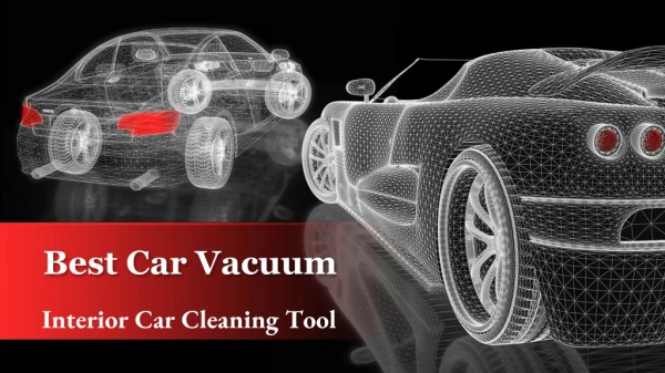 Best Car Vacuum - Interior Car Cleaning Tool