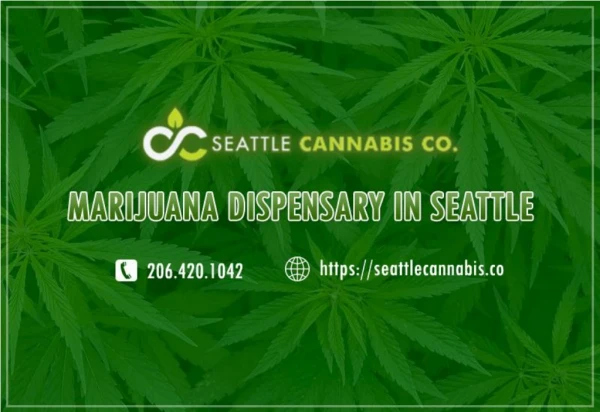 Seattle’s No.1 Marijuana Dispensary - Seattle Cannabis Co.