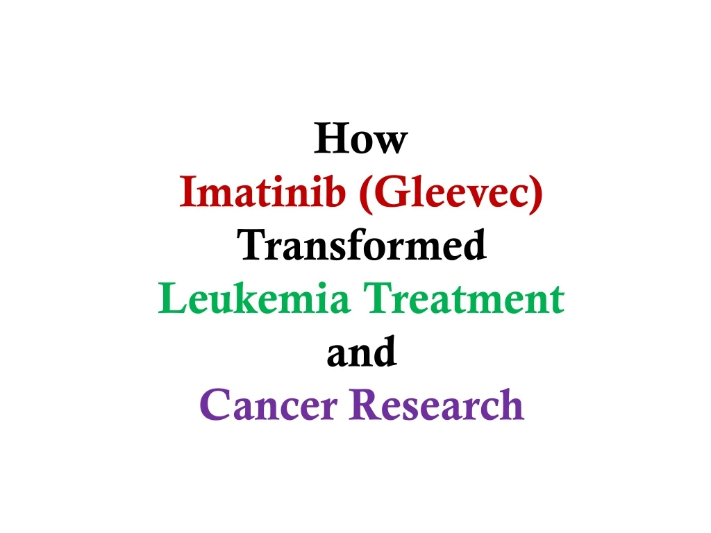 how imatinib gleevec transformed leukemia