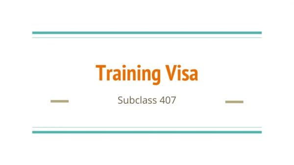 All You Need To Know About Training Visa 407