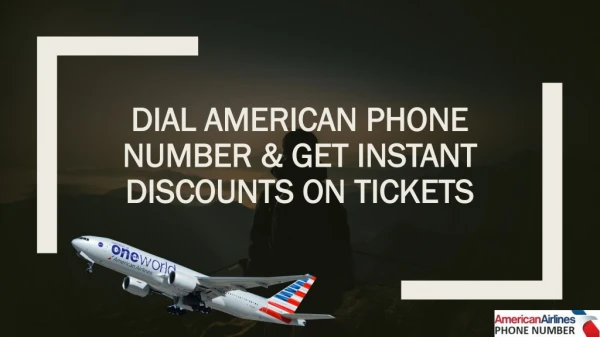Get Instant Discounts on Booking Tickets at American Phone Number
