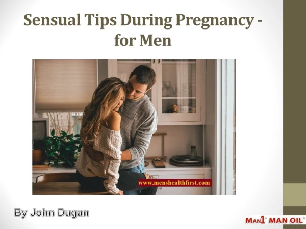 Sensual Tips During Pregnancy - for Men