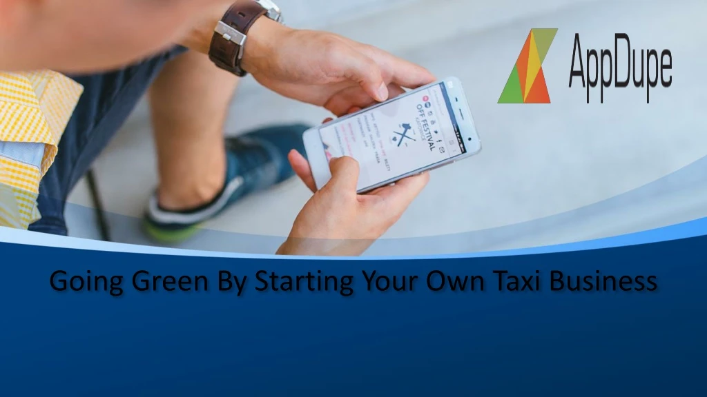 going green by starting your own taxi business