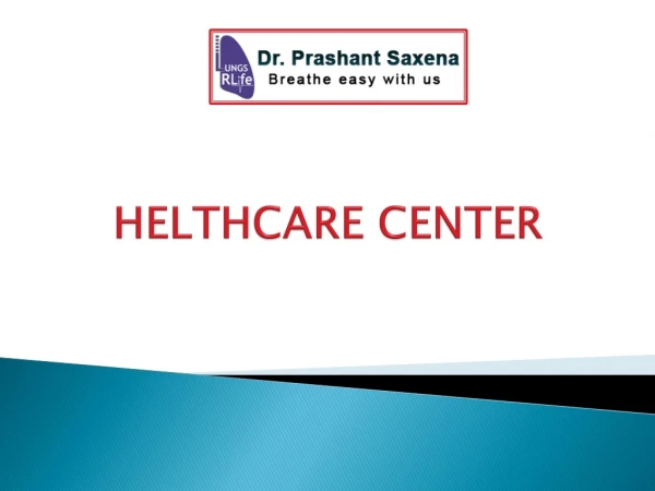 Dr Prashant Saxena - Lungs RLife