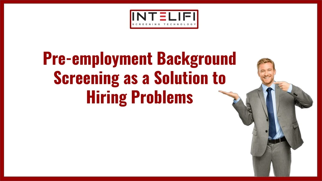 pre employment background screening as a solution