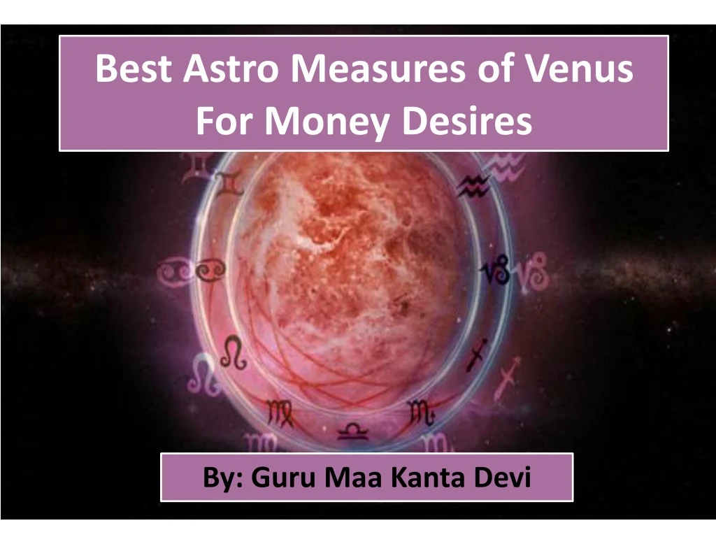 best astro measures of venus for money desires